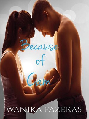 cover image of Because of Cam